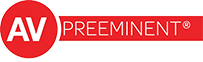 AV Preeminent | Martindale-Hubbell | For Ethical Standards and Legal Ability